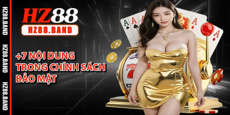 +7 Nội Dung Trong Chính Sách Bảo Mật