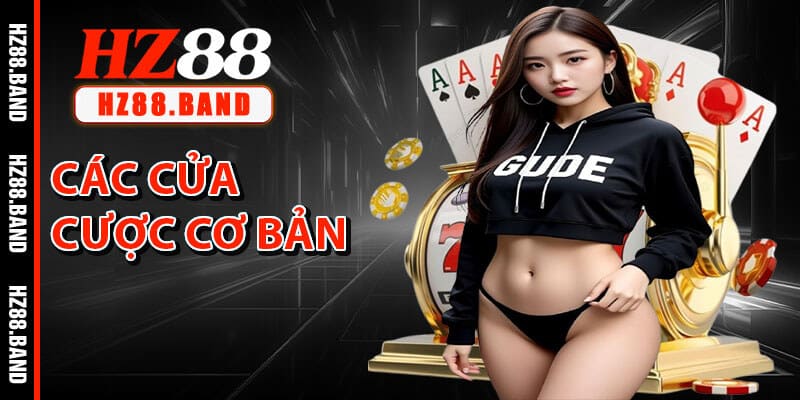 Các Cửa Cược Cơ Bản