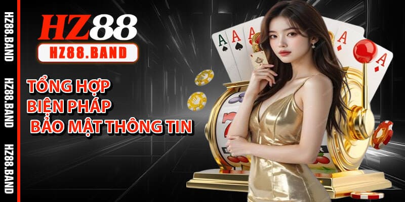 Tổng Hợp Biện Pháp Bảo Mật Thông Tin
